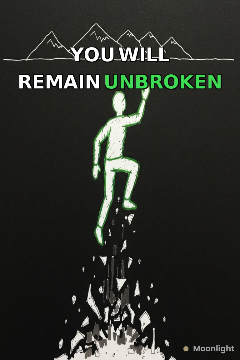 You Will Remain Unbroken