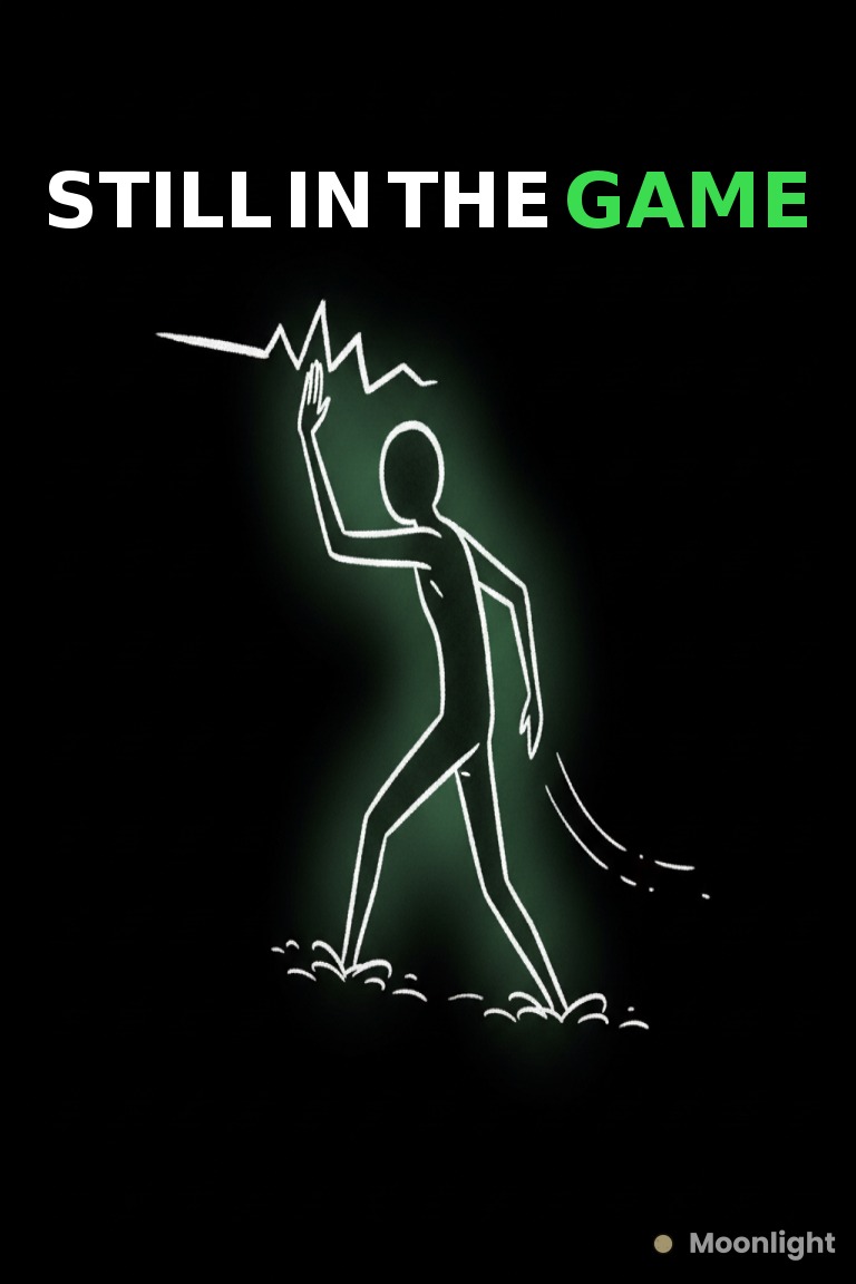 You're Still In The Game